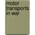 Motor Transports In War