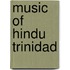 Music of Hindu Trinidad