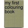 My First Colouring Book by Stacey Lamb