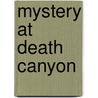 Mystery At Death Canyon door Jeanette Windle