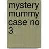 Mystery Mummy Case No 3 by Mike Fitzgerald