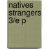 Natives Strangers 3/e P