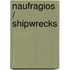 Naufragios / Shipwrecks