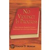 No Violence Is Progress by Gordon D. Morgan