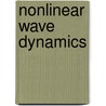 Nonlinear Wave Dynamics door Juri Engelbrecht
