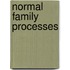 Normal Family Processes