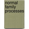Normal Family Processes by Froma Walsh