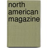 North American Magazine door General Books