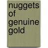 Nuggets Of Genuine Gold by Paul L. King