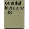 Oriental Literature  38 by Richard James Horatio Gottheil