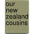 Our New Zealand Cousins