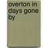 Overton In Days Gone By