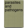Parasites And Pathogens door N.E. Beckage
