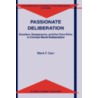 Passionate Deliberation by Mark F. Carr