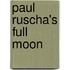 Paul Ruscha's Full Moon