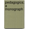 Pedagogics; A Monograph door R.D. Allen