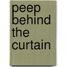 Peep Behind the Curtain door Thomas Ford