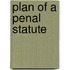 Plan Of A Penal Statute