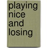 Playing Nice And Losing door Ying Wushanley