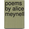 Poems  By Alice Meynell by Alice Meynell