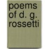 Poems of D. G. Rossetti