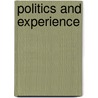 Politics and Experience door Onbekend