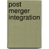 Post Merger Integration