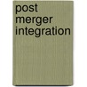 Post Merger Integration by Johannes Gerds