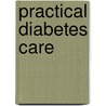 Practical Diabetes Care door David Levy