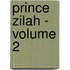 Prince Zilah - Volume 2