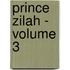 Prince Zilah - Volume 3