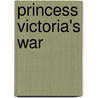 Princess Victoria's War door Roger Haines