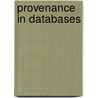 Provenance In Databases by Laura Chiticariu
