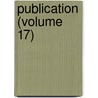 Publication (Volume 17) door Carnegie Endow Education