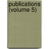 Publications (Volume 5)