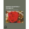 Queen's Quarterly (8-9) by Queens University