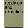 Readings and Recitation door Anon