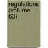Regulations (Volume 63)