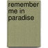 Remember Me in Paradise