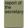 Report of the Secretary by Harvard College Class Of