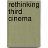 Rethinking Third Cinema door Frieda Ekotto