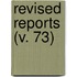 Revised Reports (V. 73)
