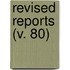 Revised Reports (V. 80)