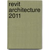 Revit Architecture 2011 door H. Frank Goldberg