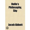 Rollo's Philosophy, Sky door Jacob Abbott