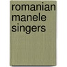 Romanian Manele Singers door Not Available