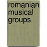 Romanian Musical Groups door Not Available