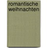 Romantische Weihnachten by Unknown