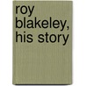 Roy Blakeley, His Story by Percy Keese Fitzhugh