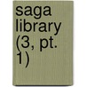 Saga Library (3, Pt. 1) by William Morris